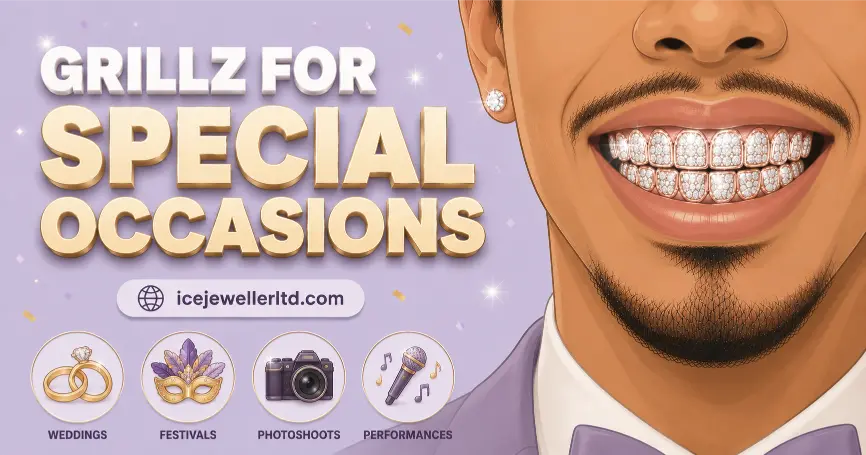 Grillz for weddings, festivals, photoshoots and special occasions – guide by Ice Jeweller UK
